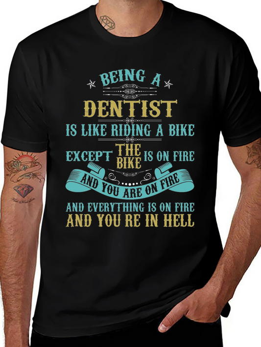Dentist Biker T-Shirt: On Fire and In Hell