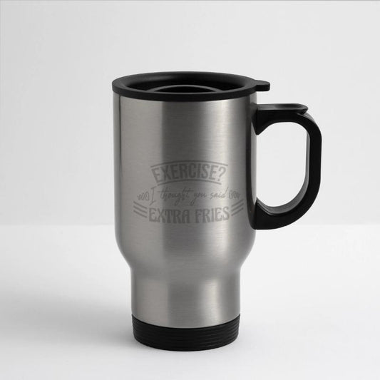 Exercise Extra Fries Quote