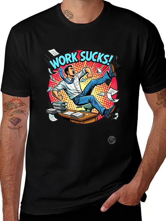 Work Sucks T-Shirt: Office Humor Tee