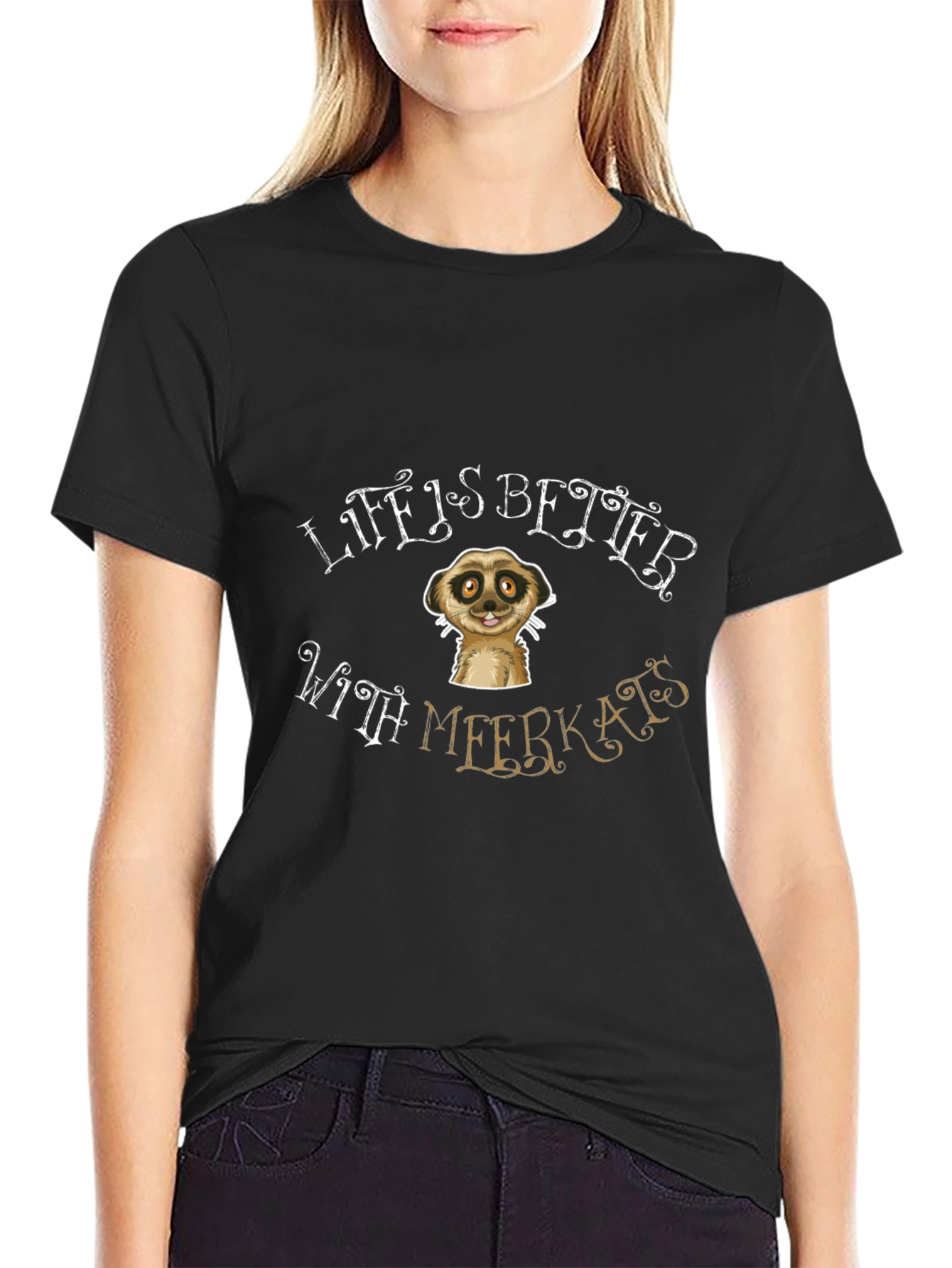 Life is Better With Meerkats Black T-Shirt