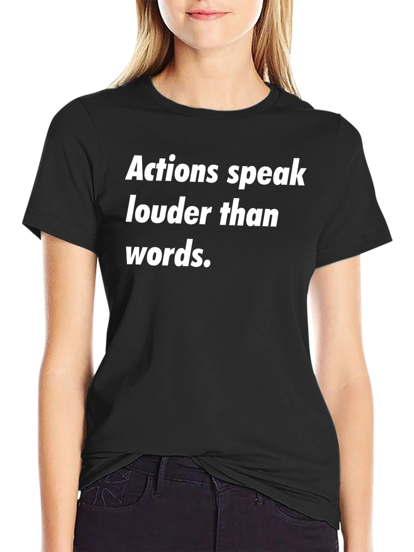 Actions Speak Louder Black T-Shirt