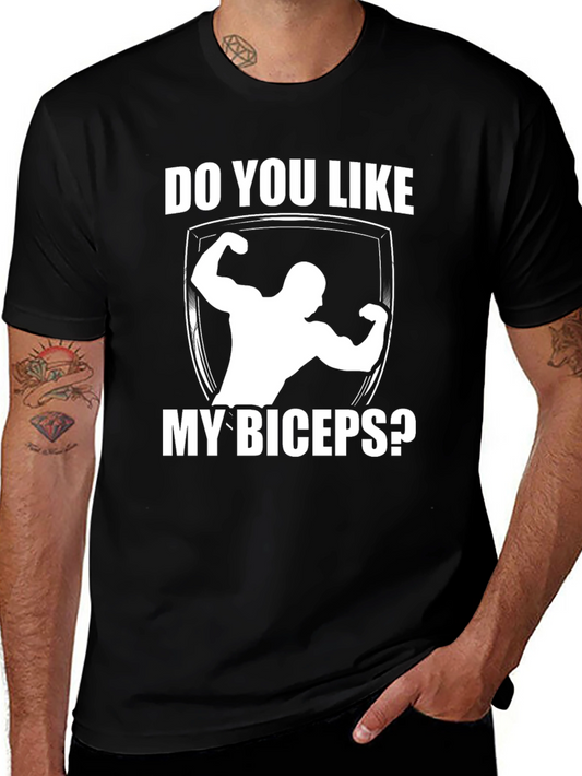 Do You Like My Biceps? Graphic T-Shirt