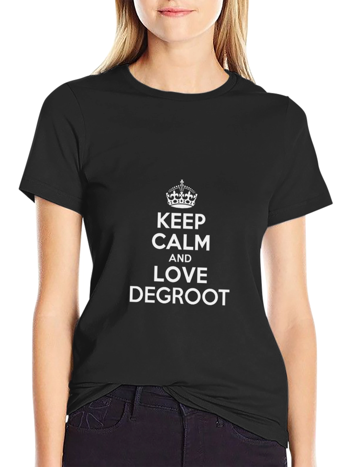 Keep Calm and Love DeGroot Black T-Shirt