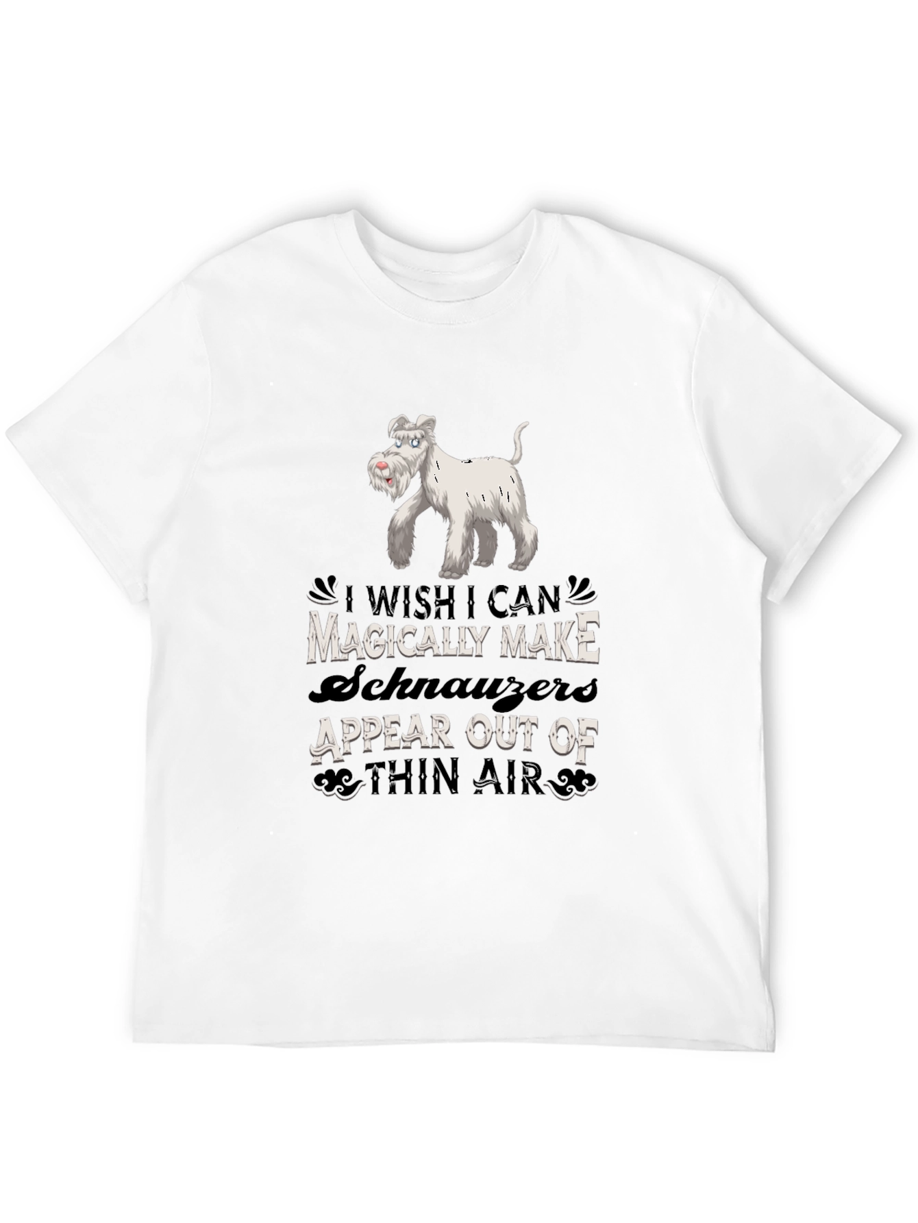 Magically Make Schnauzers Appear Black T-Shirt
