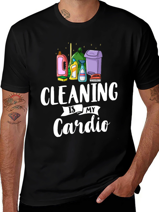 Cleaning Is My Cardio T-Shirt