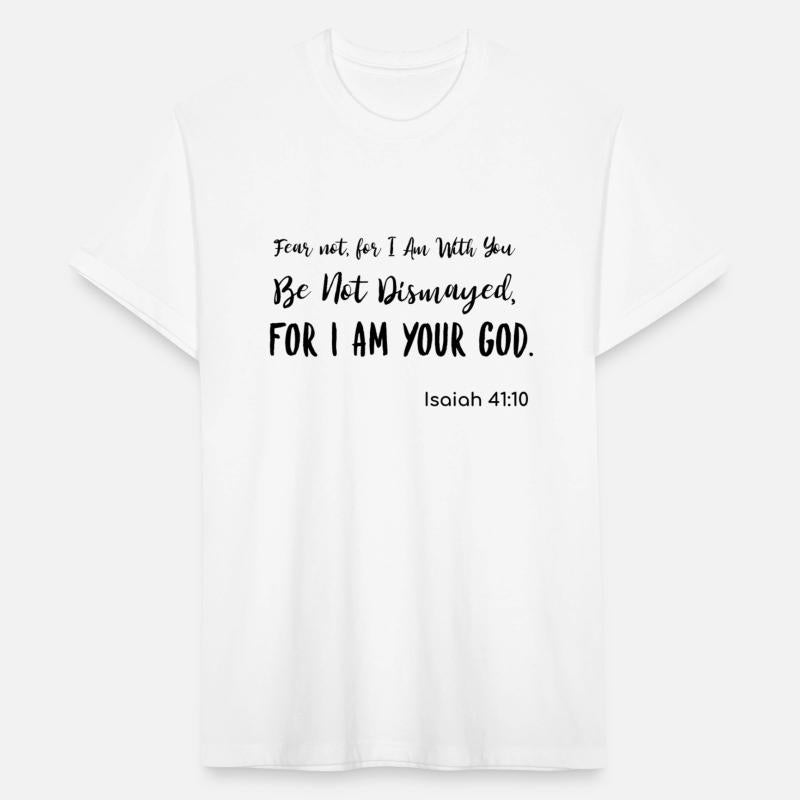 Fear Not For I am With You Isaiah 41:10