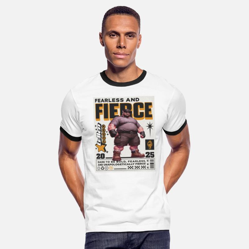 Fearless and Fierce.