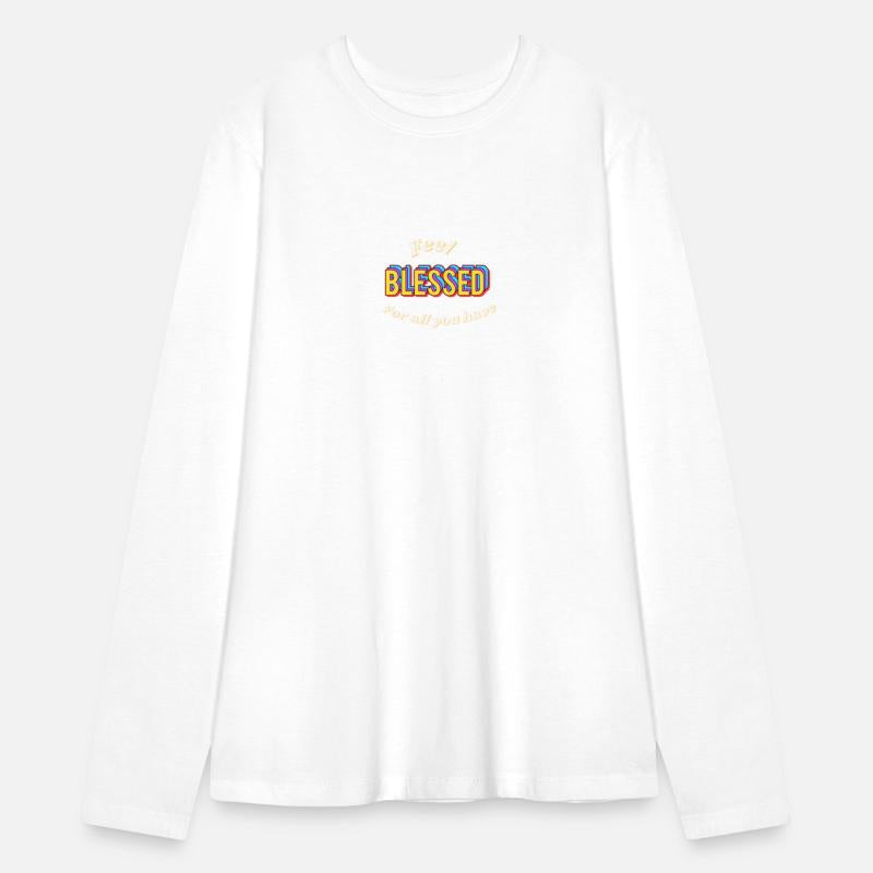 Feel Blessed for all you have