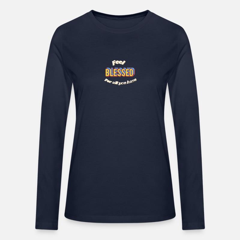 Feel Blessed for all you have