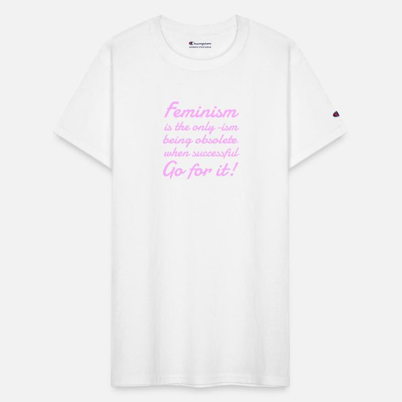 Feminism Is The Only-ism Being Obsolete