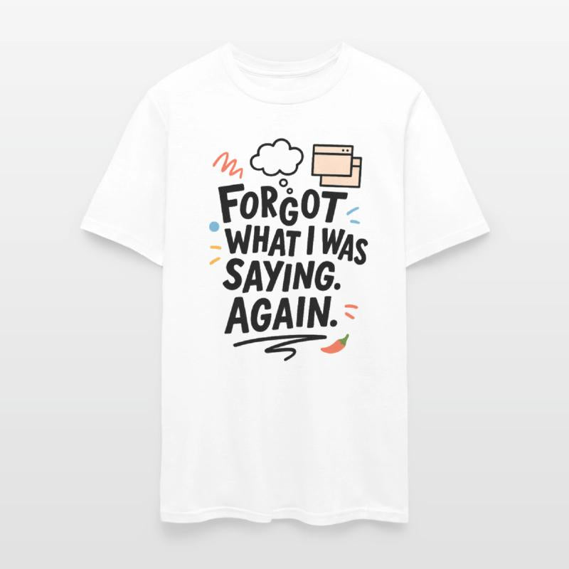 Forgot What I Was Saying (Again)