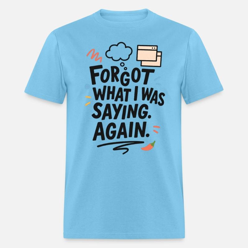 Forgot What I Was Saying (Again)