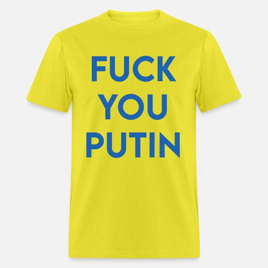 FUCK YOU PUTIN T-Shirt