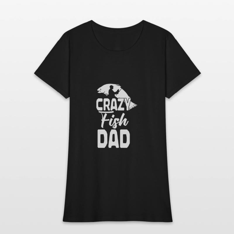 Funny Crazy Fish Dad Fishing Lovers Fisherman