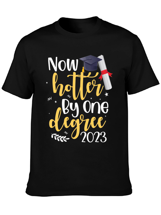 Now Hotter By One Degree Graduation T-Shirt