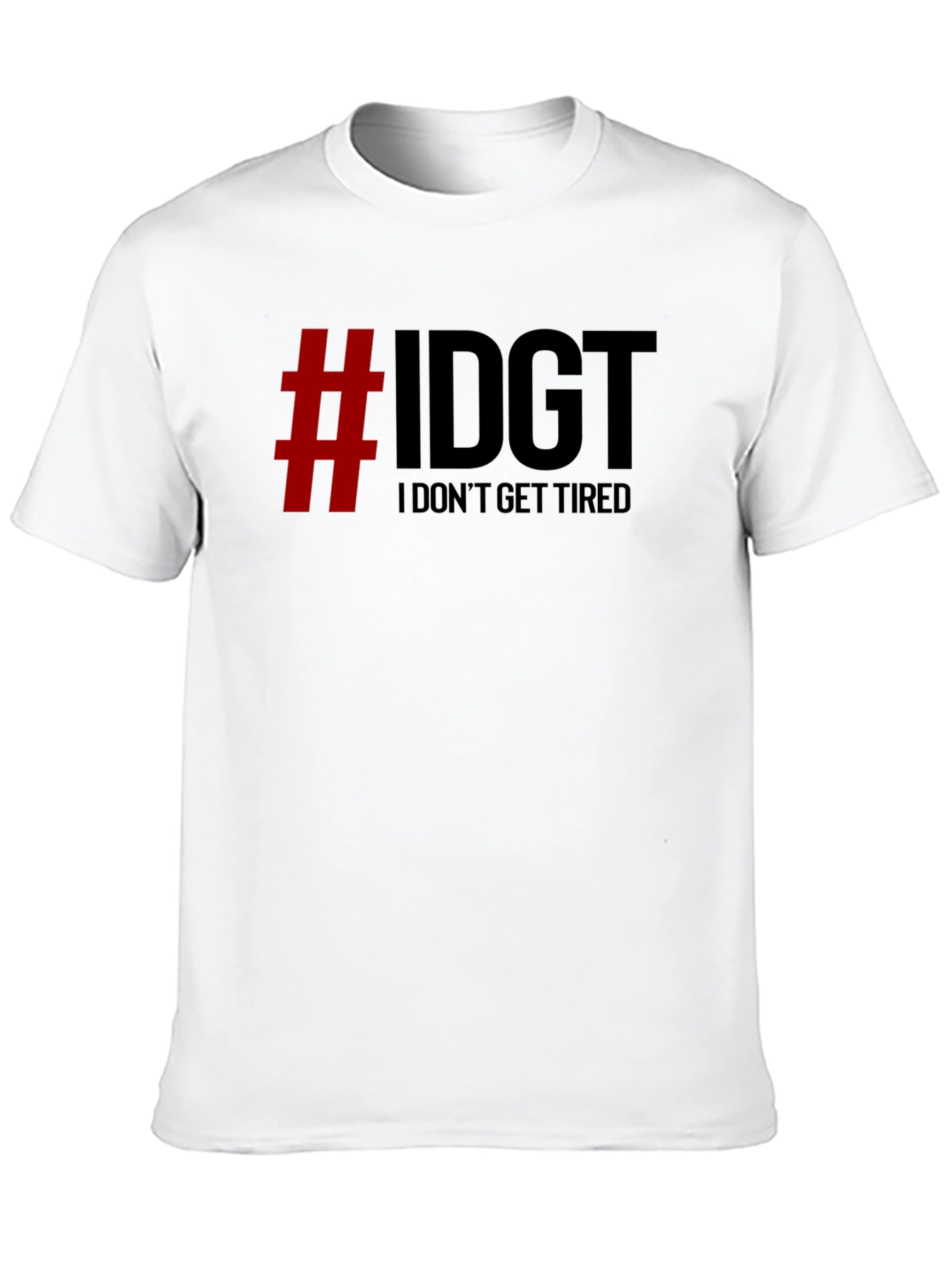 IDGT I Dont Get Tired Black Graphic Tee