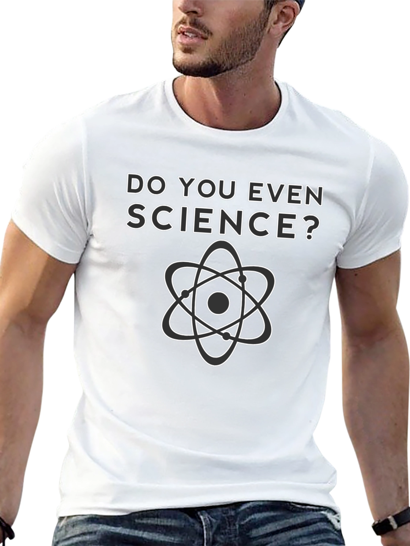 Do You Even Science? Graphic T-Shirt