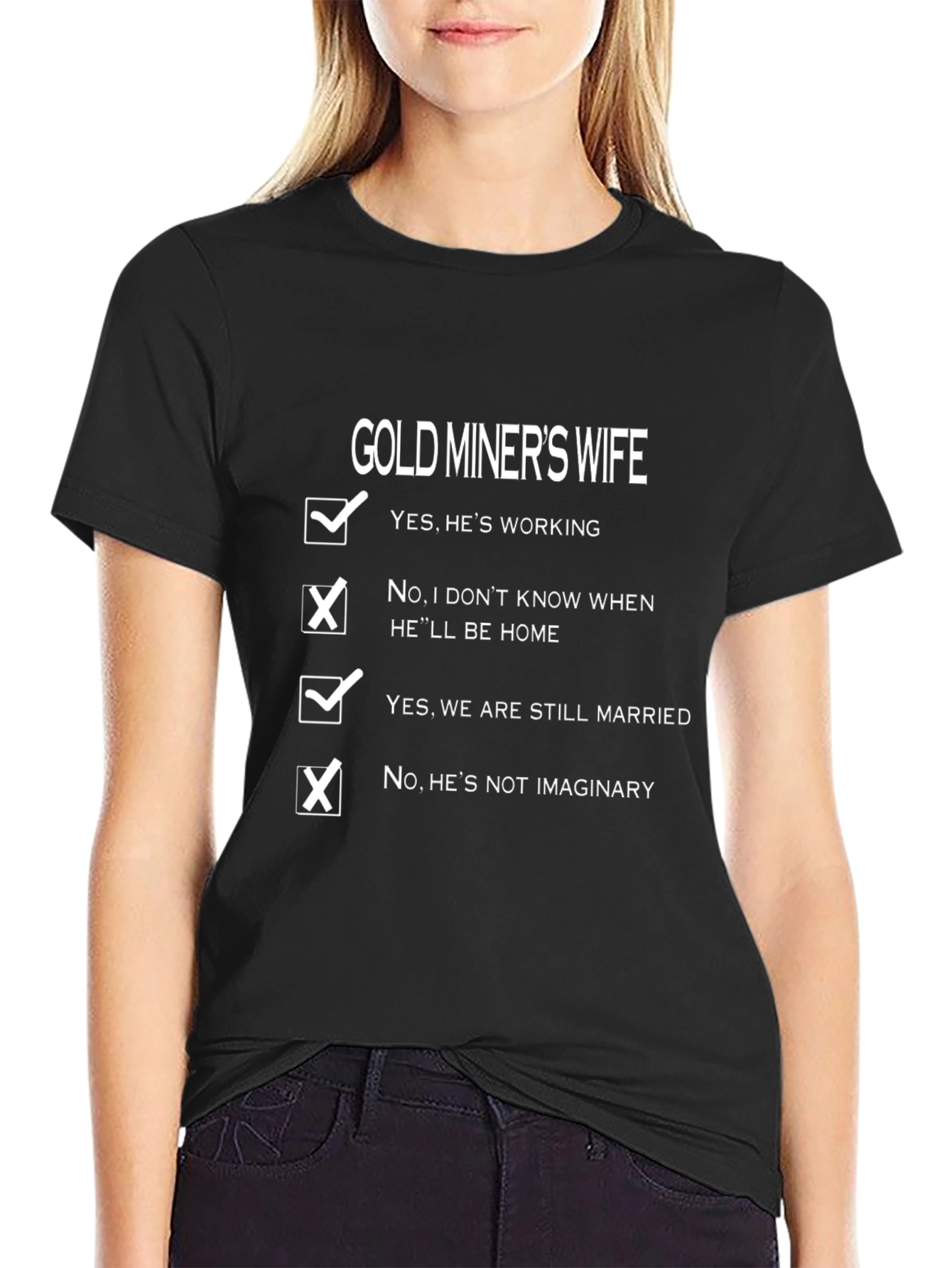 Gold Miners Wife Novelty T-Shirt