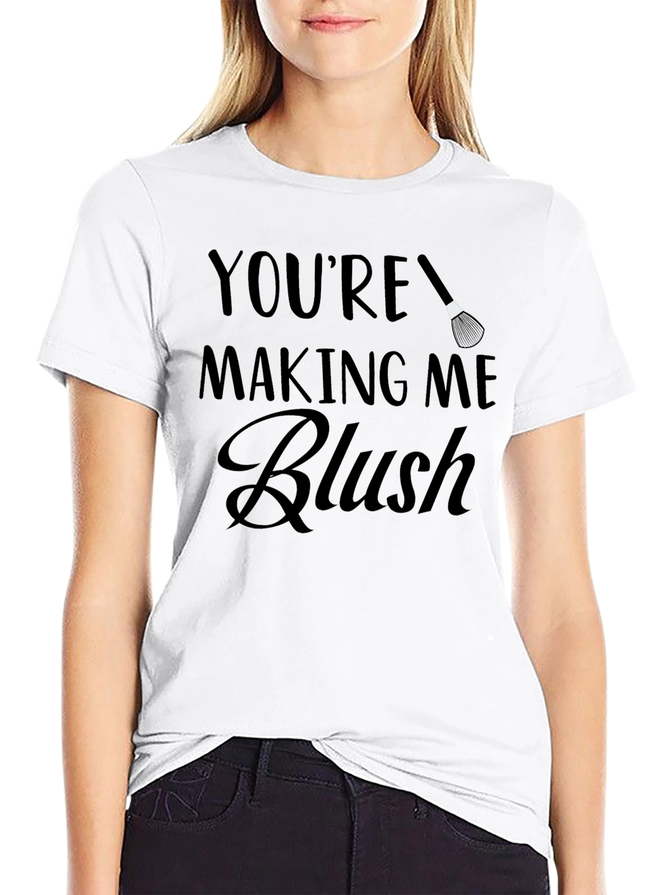 Youre Making Me Blush T-Shirt