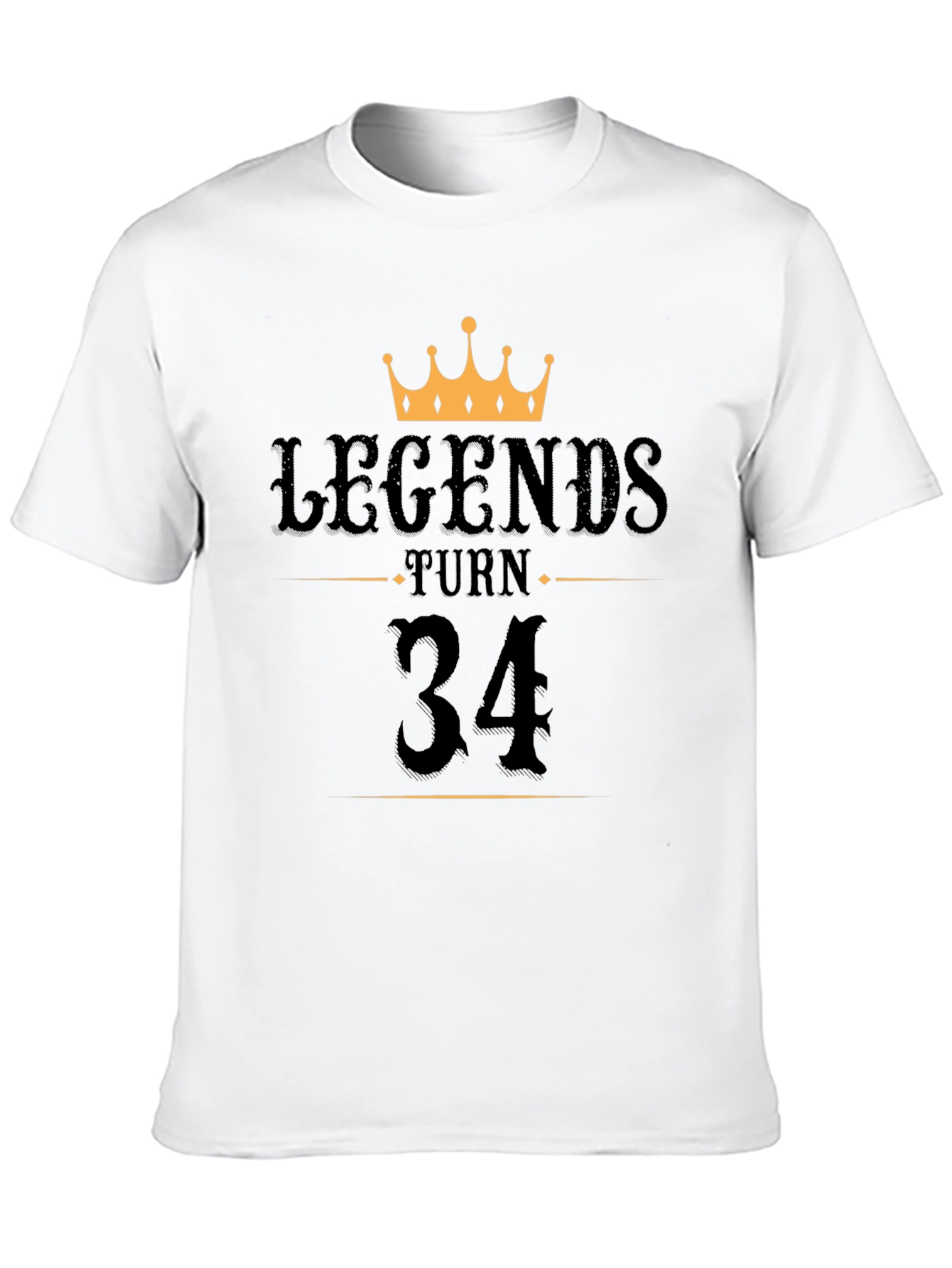 Legends Turn 34 Birthday T-Shirt