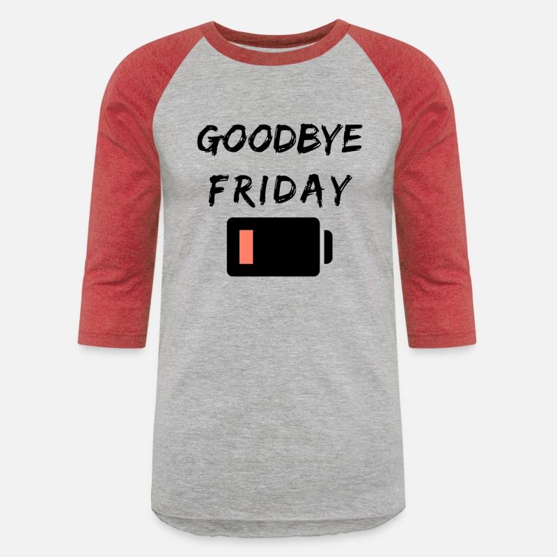 Goodbye Friday T-shirt