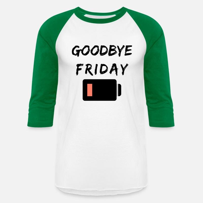 Goodbye Friday T-shirt