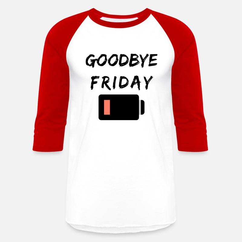 Goodbye Friday T-shirt