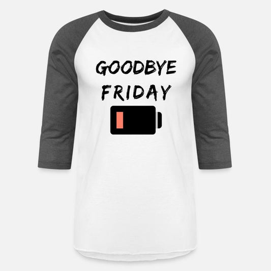 Goodbye Friday T-shirt