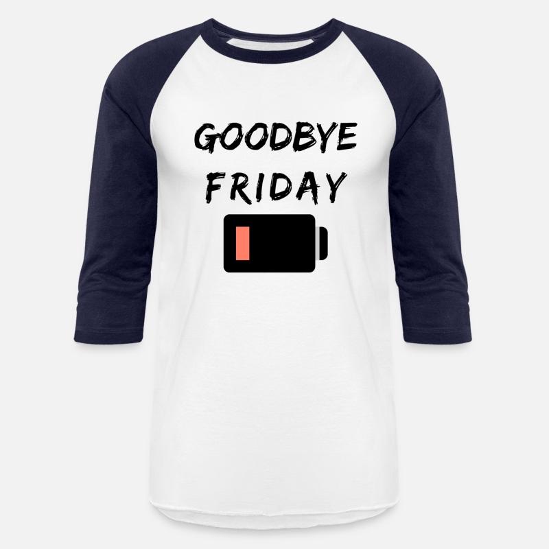 Goodbye Friday T-shirt
