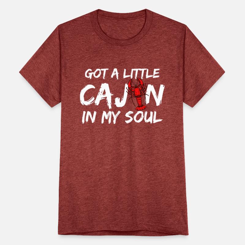 Got A Little Cajun In My Soul Crawfish