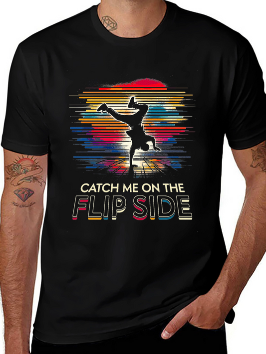 Catch Me On The Flip Side T-Shirt