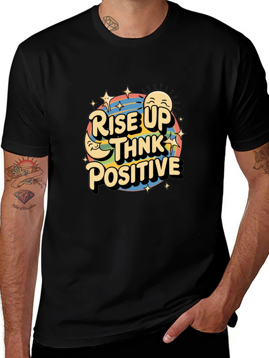Rise Up Think Positive Graphic T-Shirt