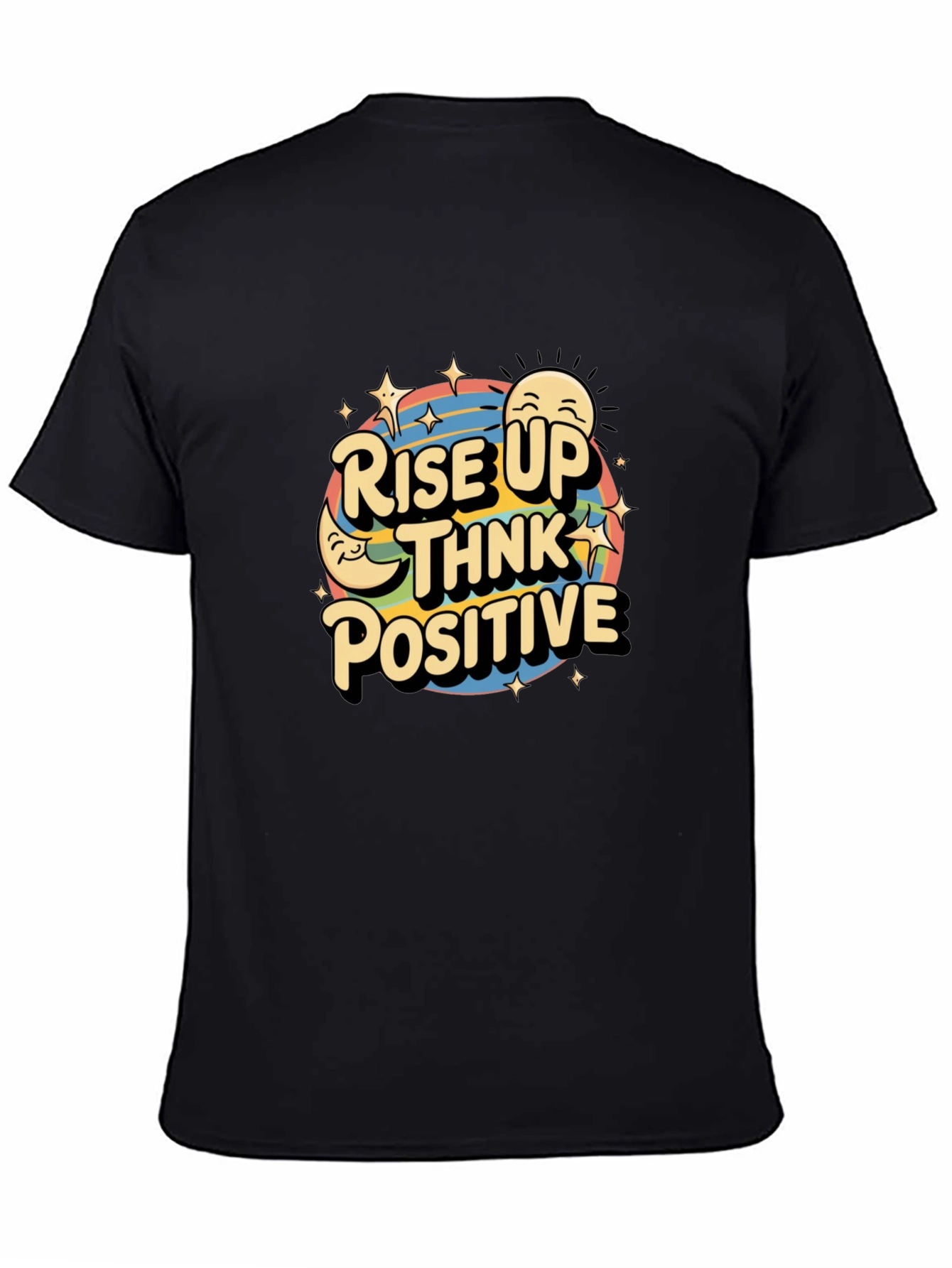 Rise Up Think Positive Graphic T-Shirt