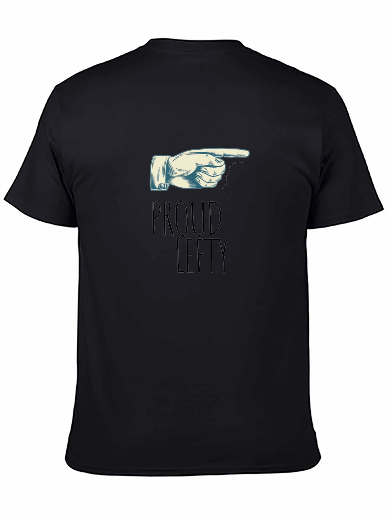 Proud Lefty T-Shirt - Pointing Hand Graphic Tee