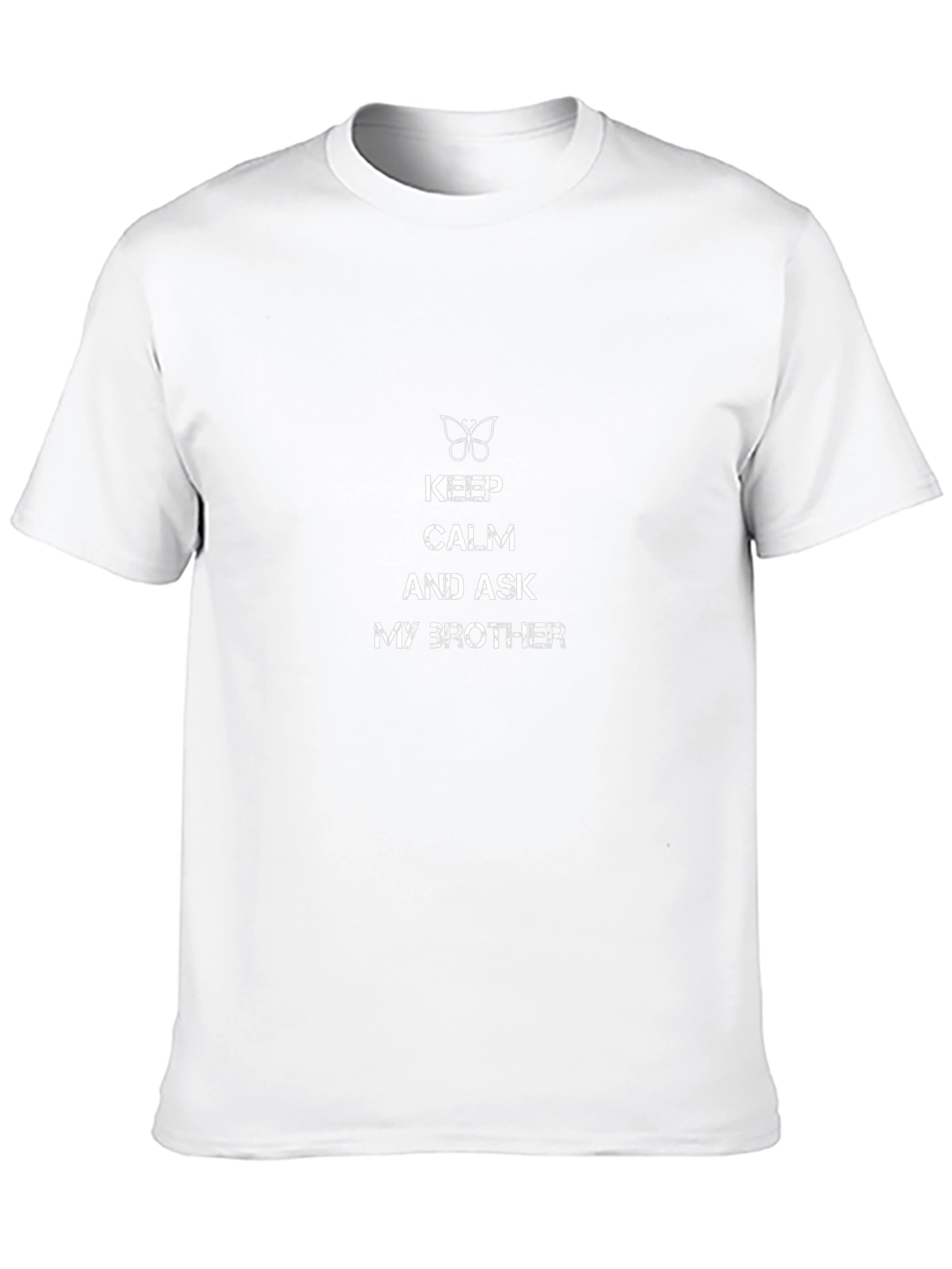 Keep Calm and Ask My Brother Graphic T-Shirt