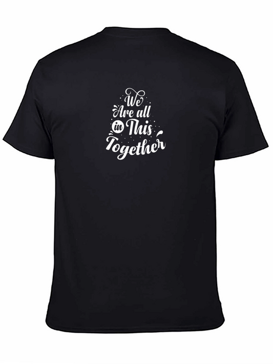 We Are All In This Together Black T-Shirt
