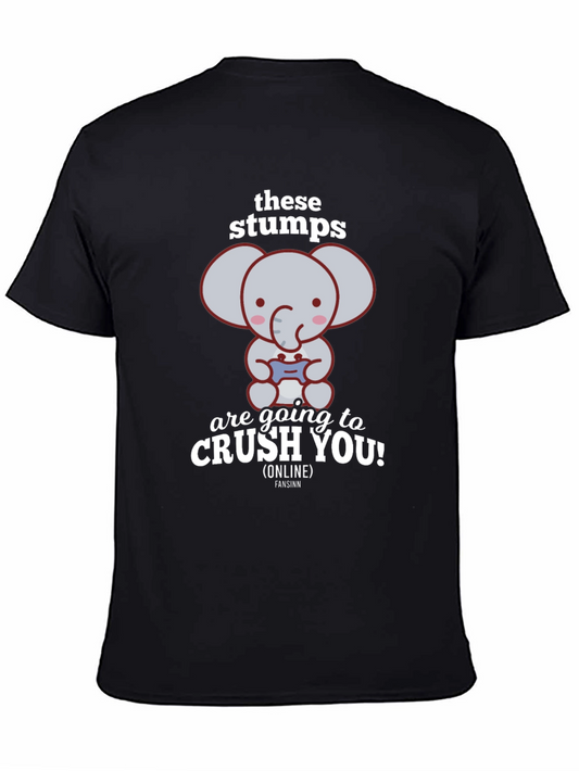 Gamer Elephant T-Shirt - These Stumps Are Going To Crush You!