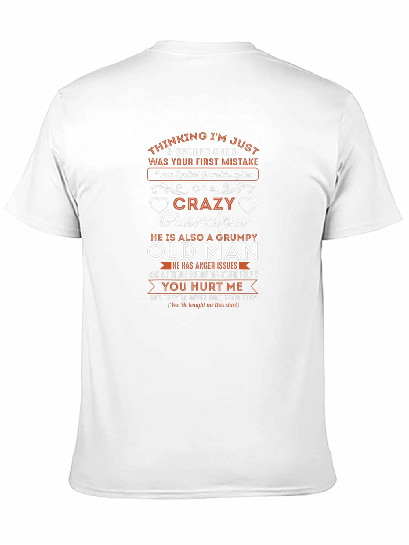 Spoiled Granddaughter Crazy Grandpa T-Shirt