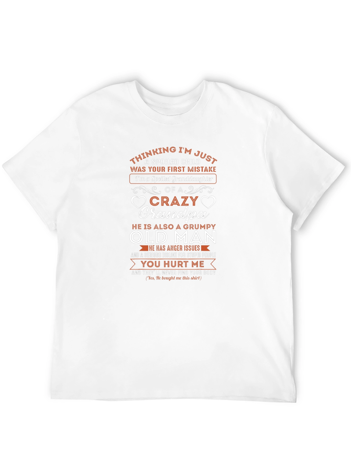 Spoiled Granddaughter Crazy Grandpa T-Shirt
