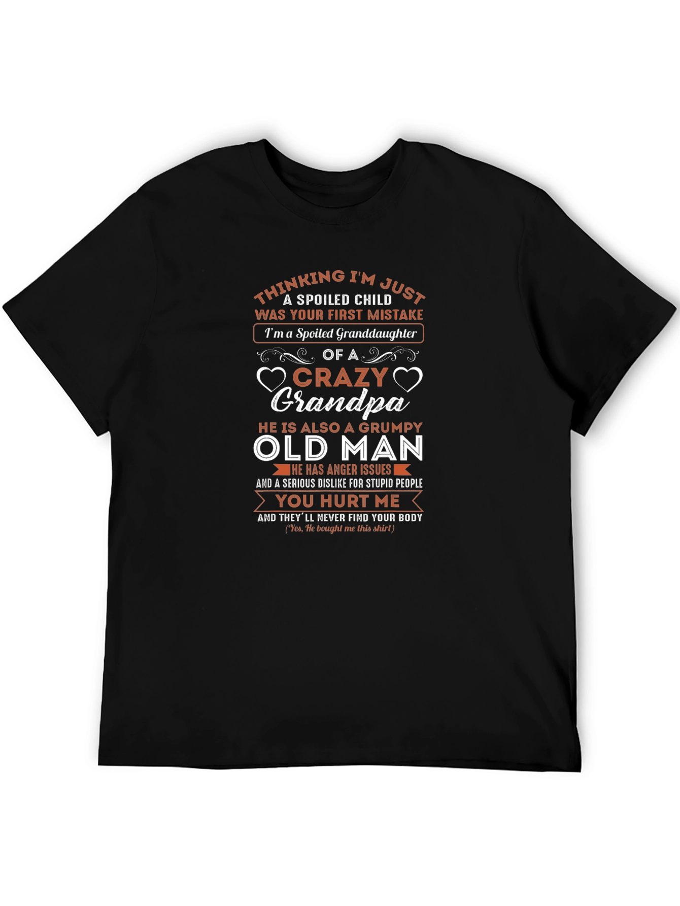 Spoiled Granddaughter Crazy Grandpa T-Shirt