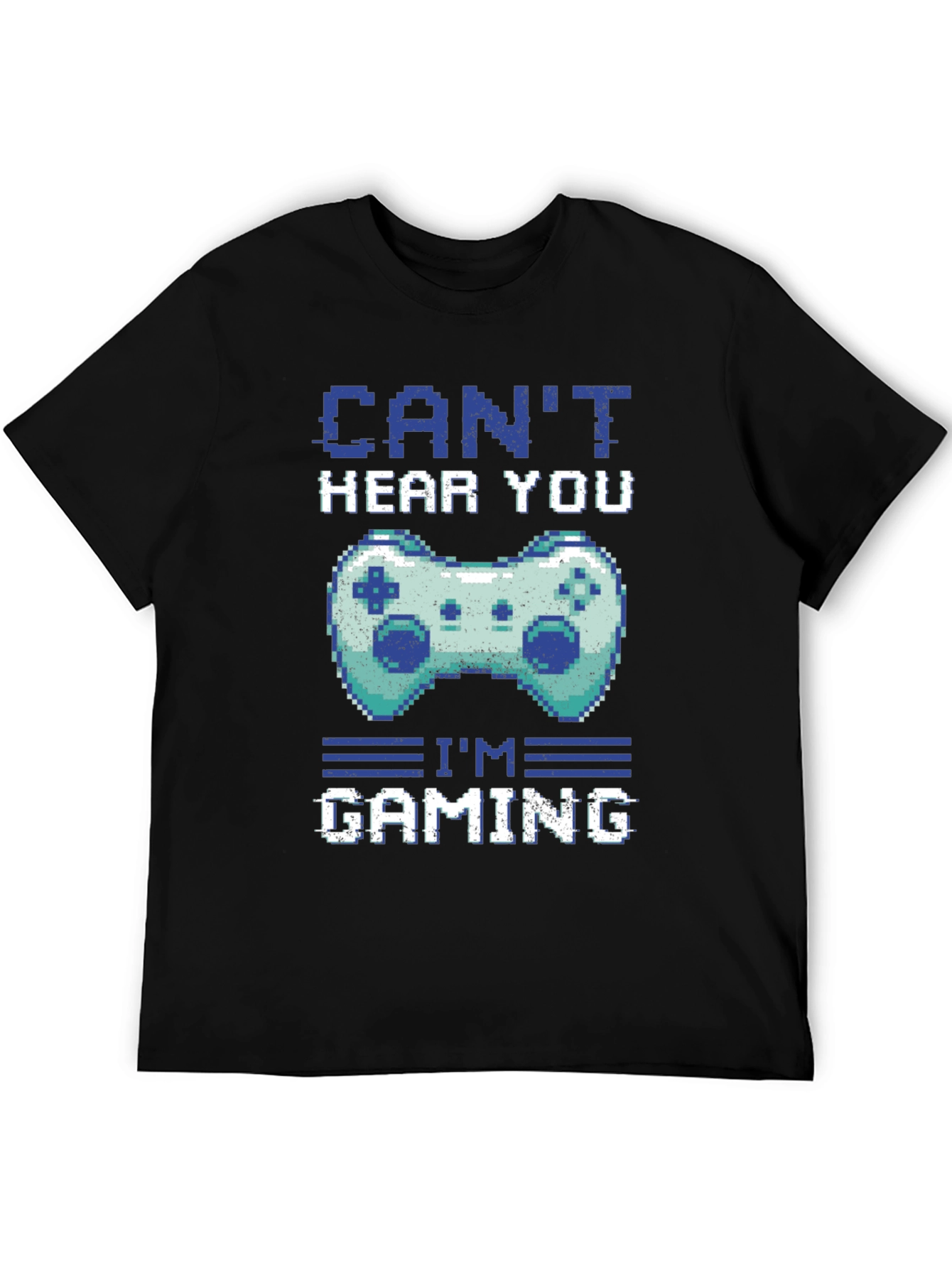Gamer T-Shirt - Cant Hear You Im Gaming