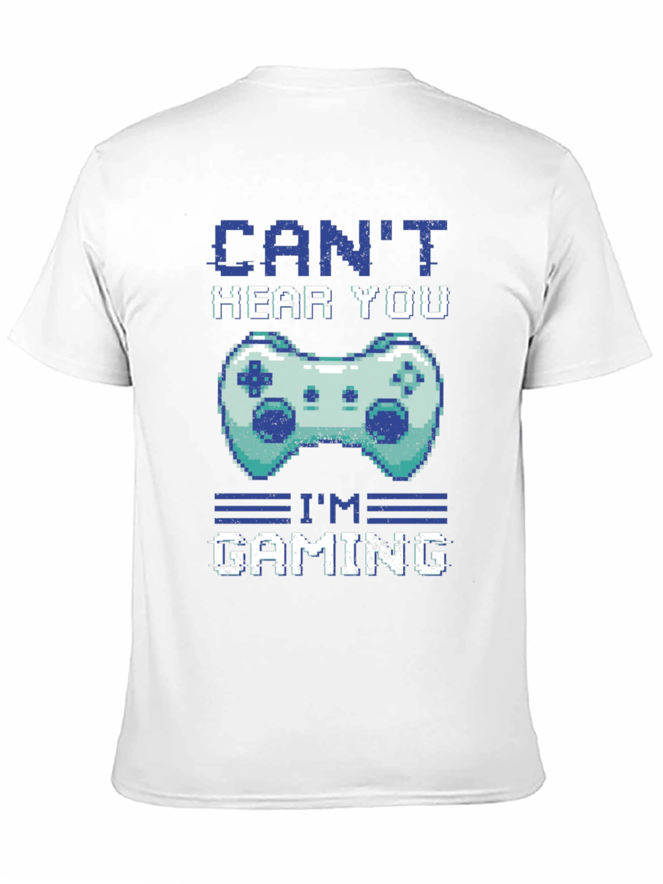 Gamer T-Shirt - Cant Hear You Im Gaming