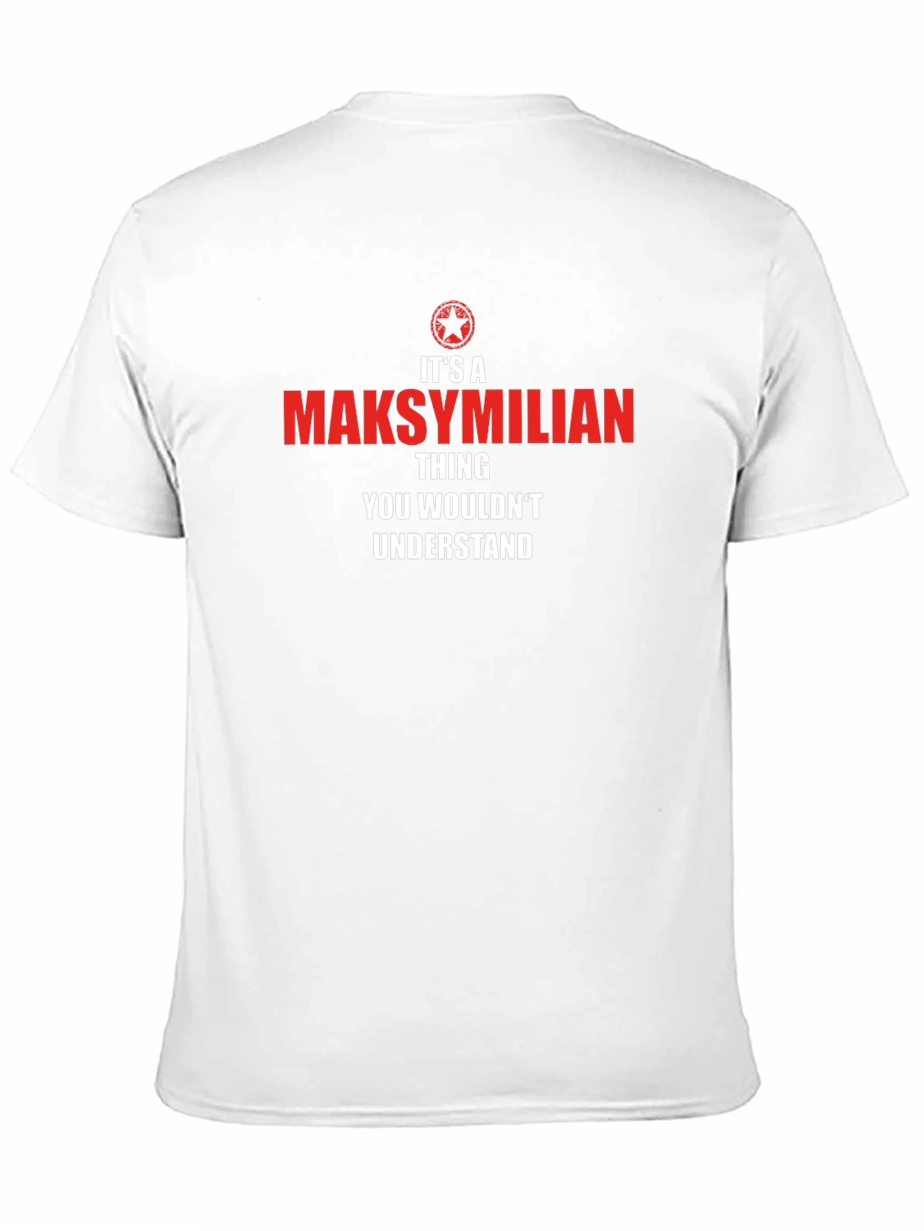 Its a Maksymilian Thing T-Shirt