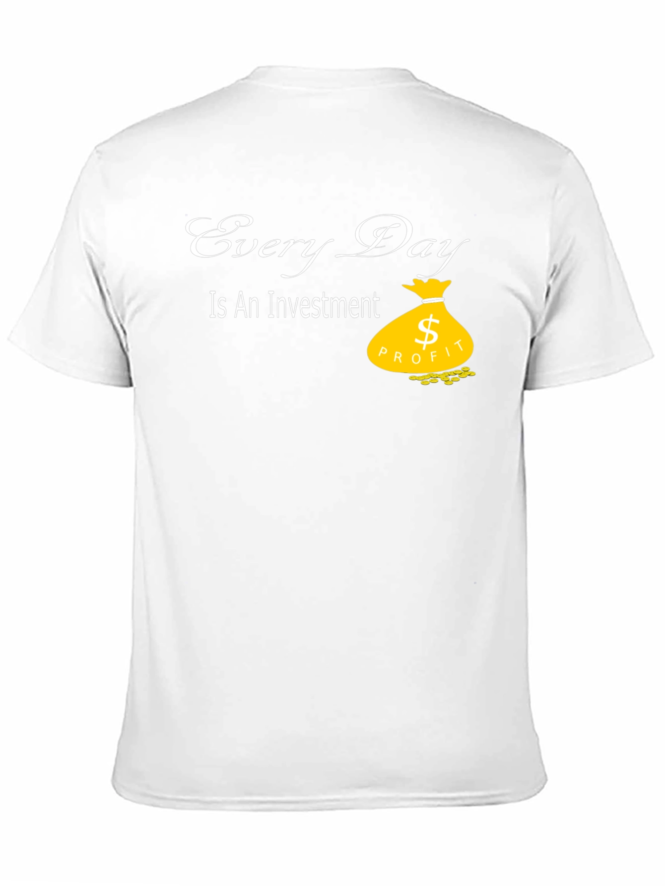 Every Day Is An Investment Black T-Shirt