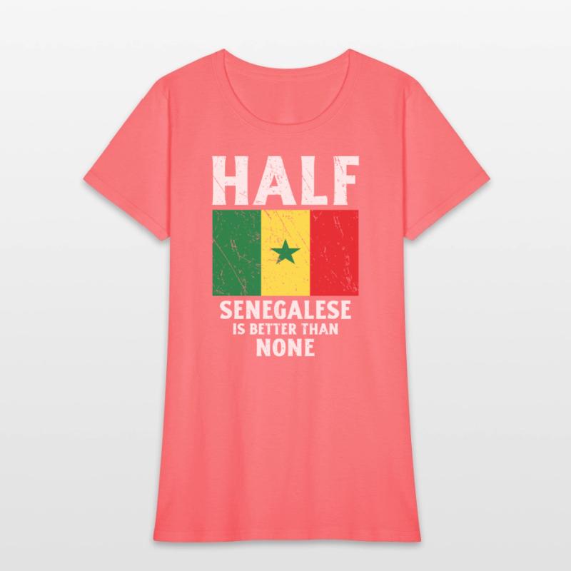 Half Senegalese Is Better Than None National Flag