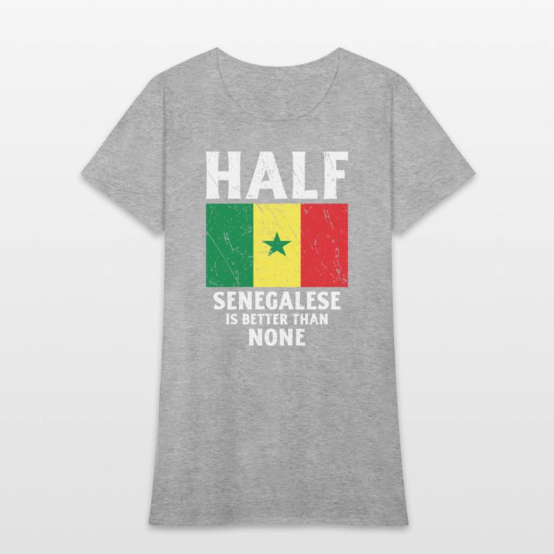 Half Senegalese Is Better Than None National Flag