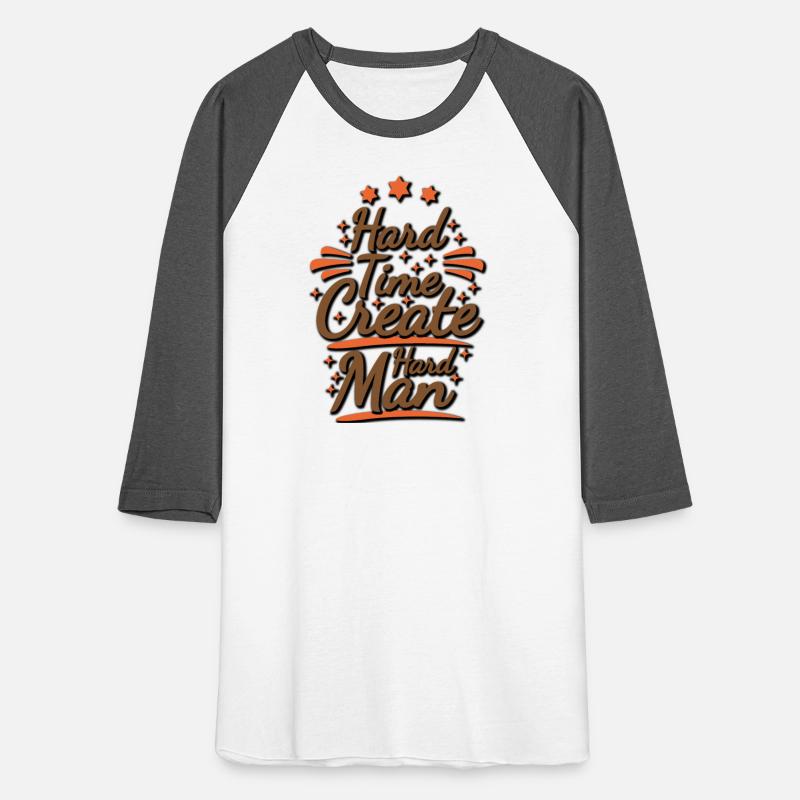 hard time create hard man