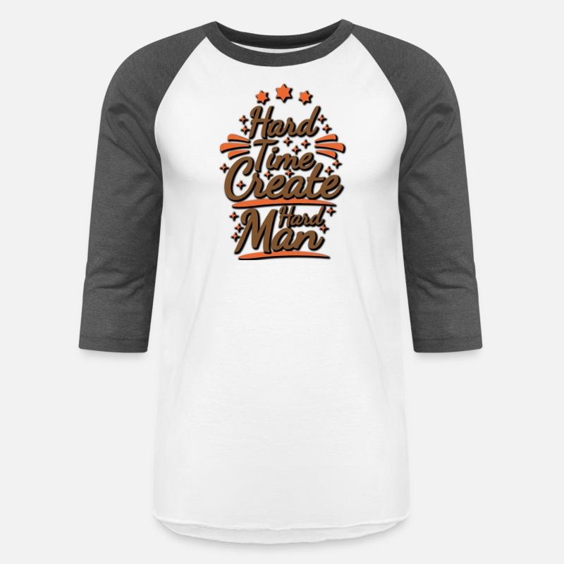 hard time create hard man