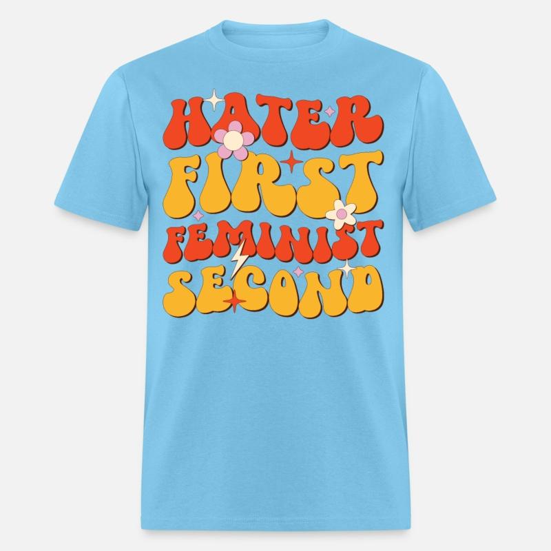 Hater First Feminist Second, Women's Equality Day