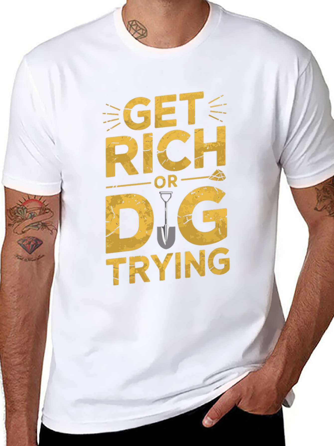 Get Rich Or Dig Trying Graphic T-Shirt